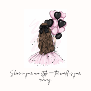 Shine in Your Own Style